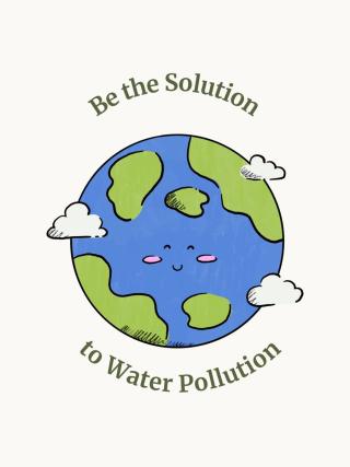 Be the solution to water pollution